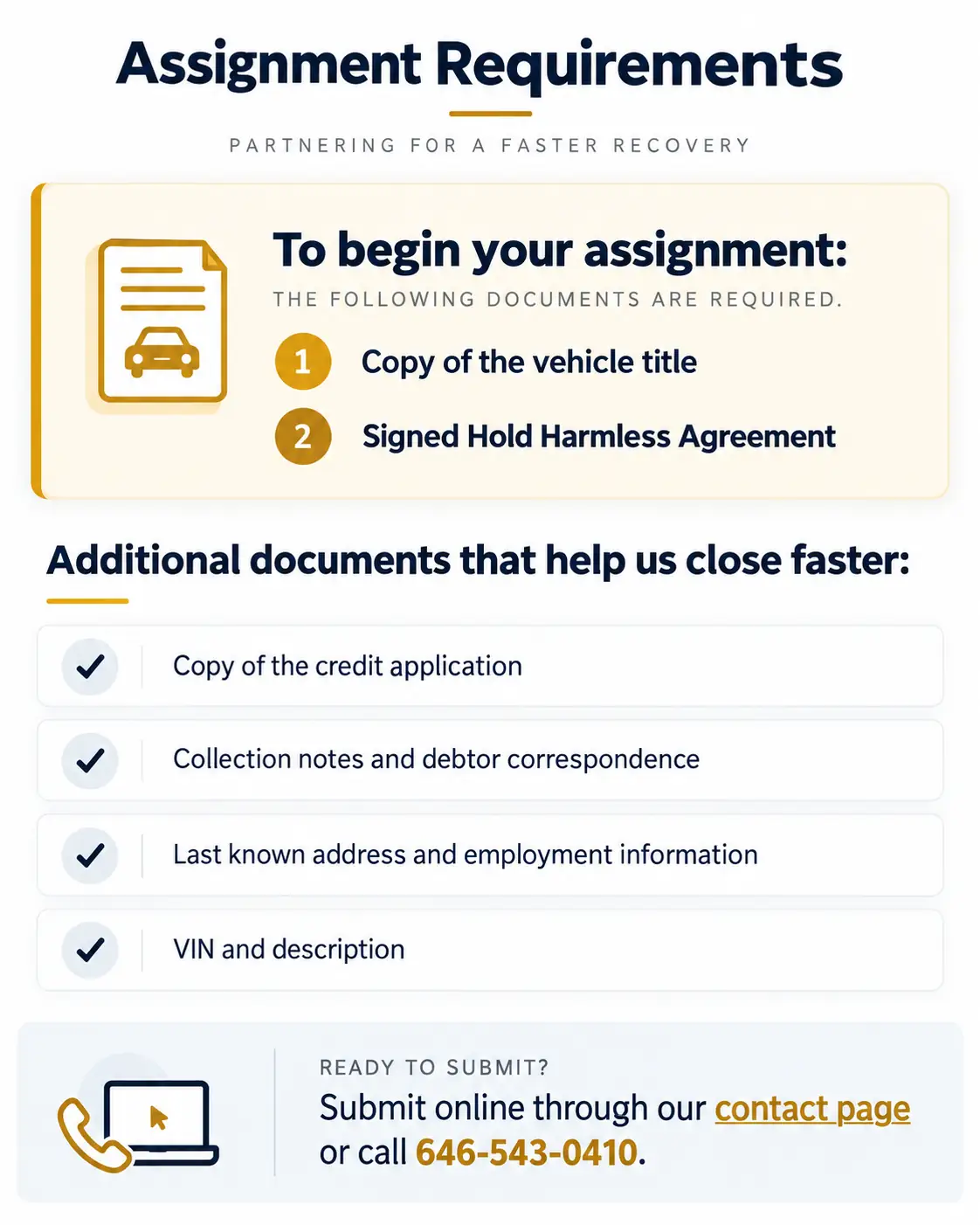 Assignment requirements: provide a vehicle title and signed Hold Harmless Agreement. Helpful details include the credit application, collection notes, last known address, employment information, and VIN.
